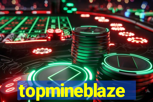 topmineblaze