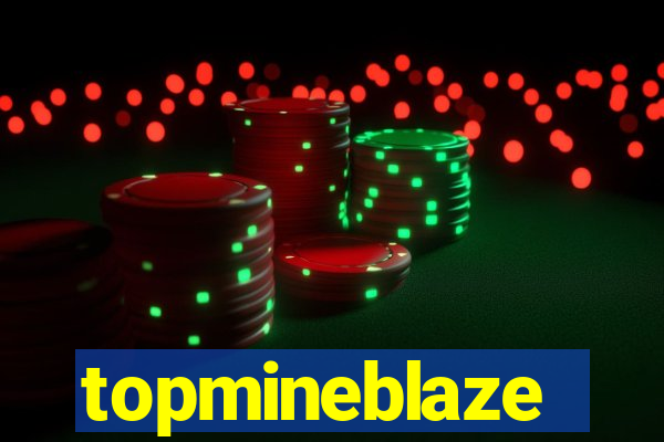 topmineblaze