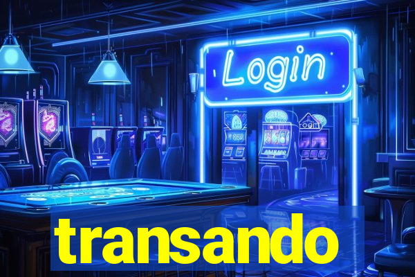 transando