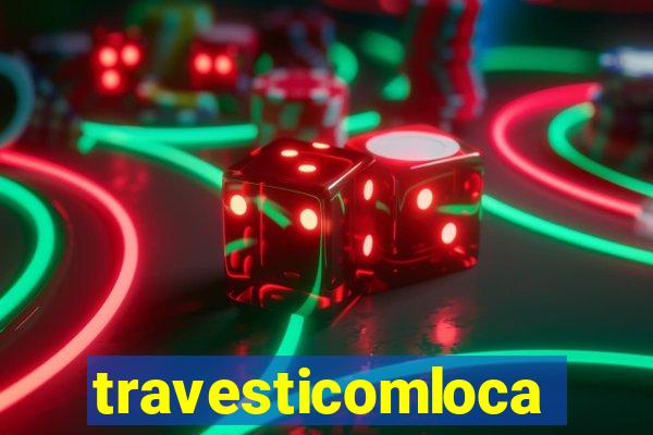 travesticomlocal