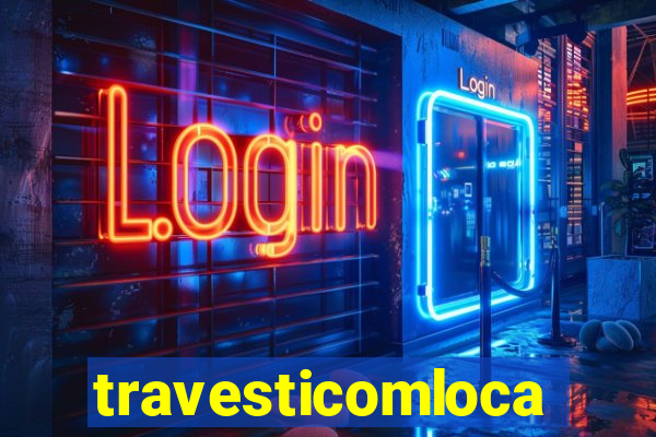 travesticomlocal