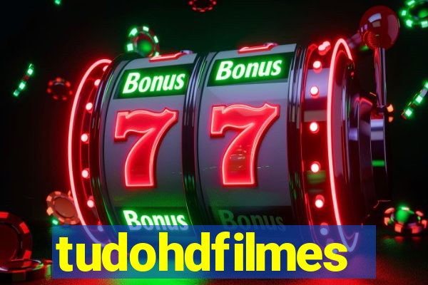 tudohdfilmes