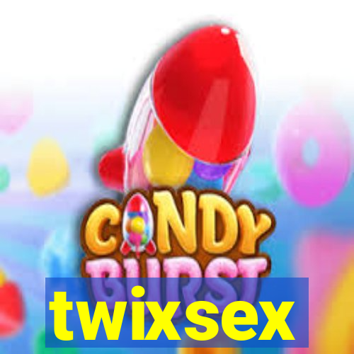 twixsex