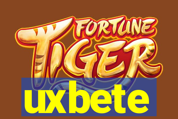 uxbete