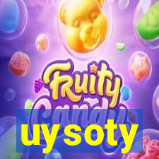 uysoty