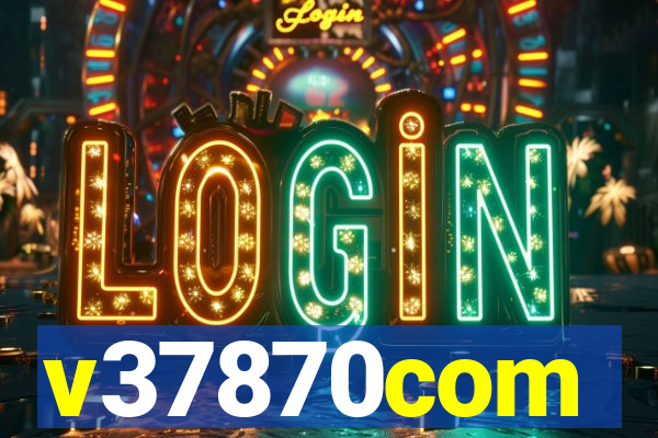 v37870com
