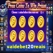 vaidebet20reais