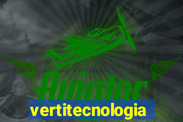 vertitecnologia