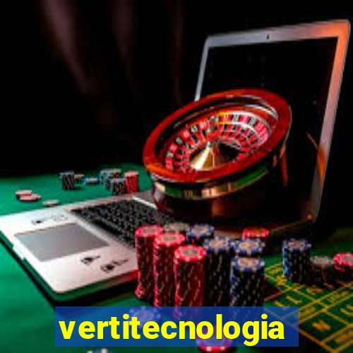 vertitecnologia