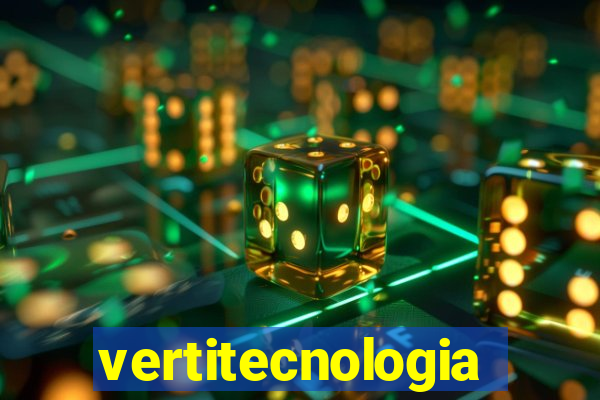 vertitecnologia