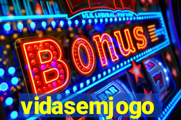 vidasemjogo