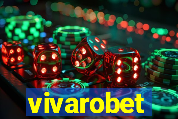 vivarobet