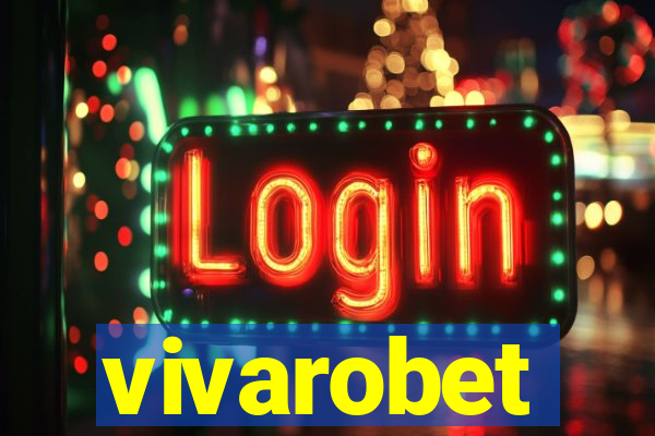 vivarobet