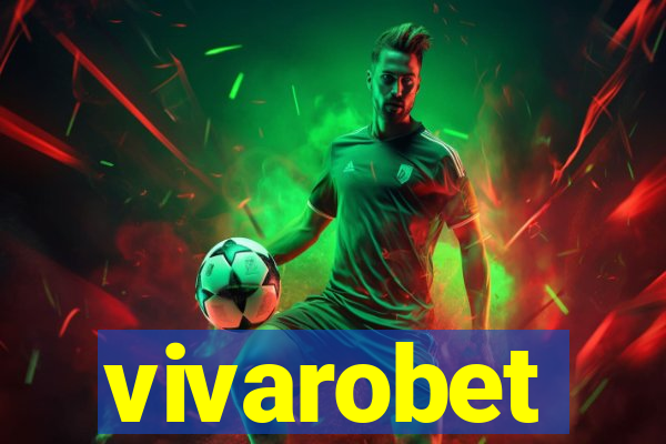 vivarobet