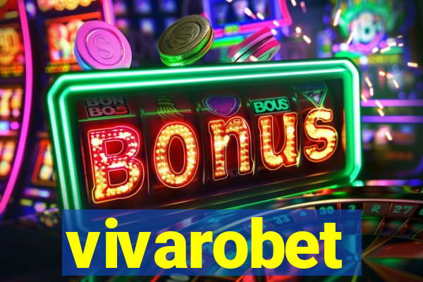 vivarobet