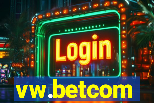 vw.betcom