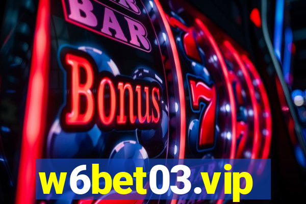 w6bet03.vip