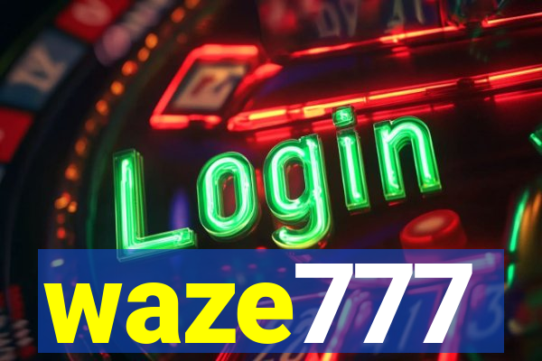 waze777