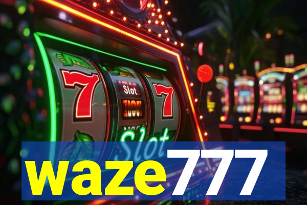 waze777
