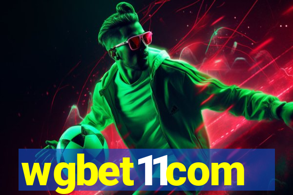 wgbet11com