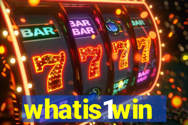 whatis1win