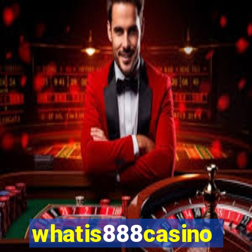 whatis888casino