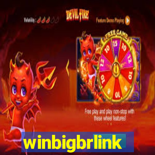 winbigbrlink