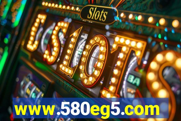 www.580eg5.com