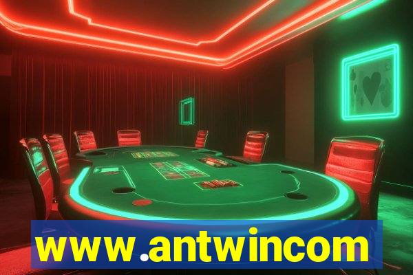 www.antwincom