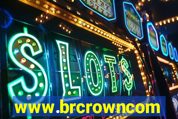 www.brcrowncom