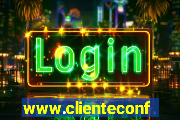 www.clienteconfianca.com.br