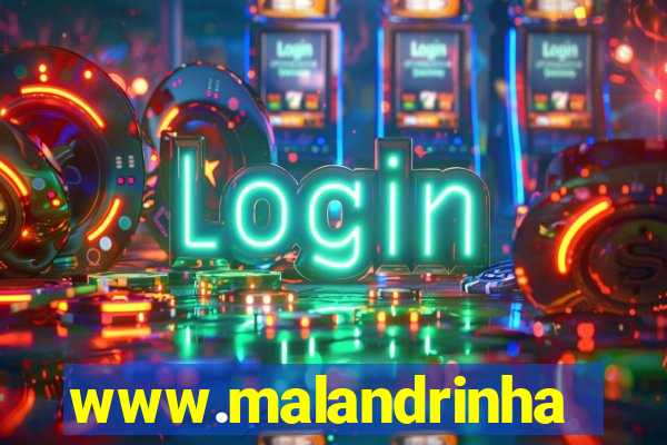 www.malandrinhas