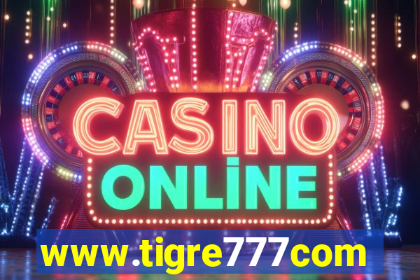 www.tigre777com