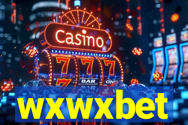 wxwxbet