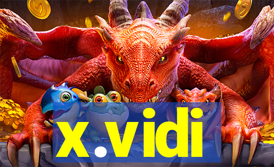 x.vidi
