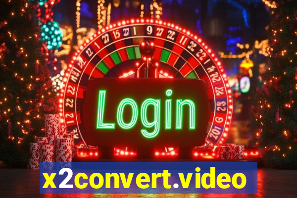 x2convert.video