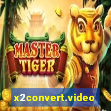 x2convert.video