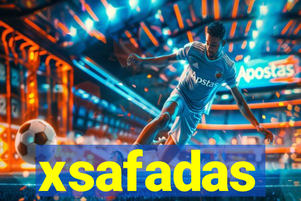 xsafadas