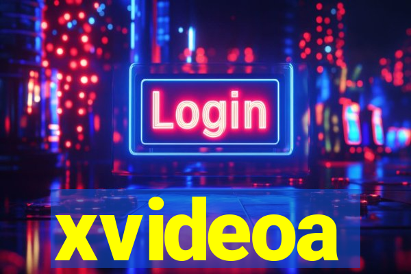 xvideoa