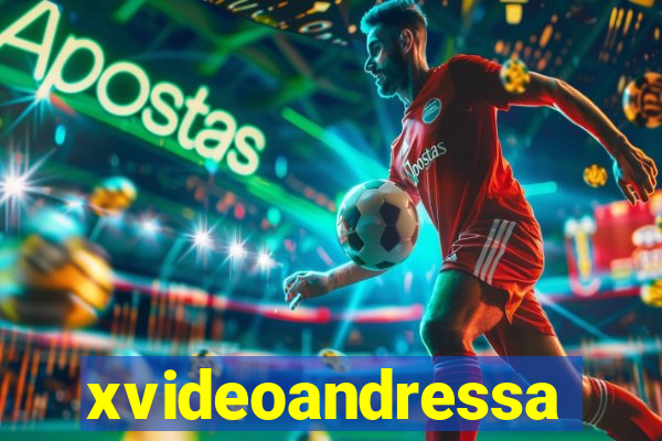 xvideoandressa