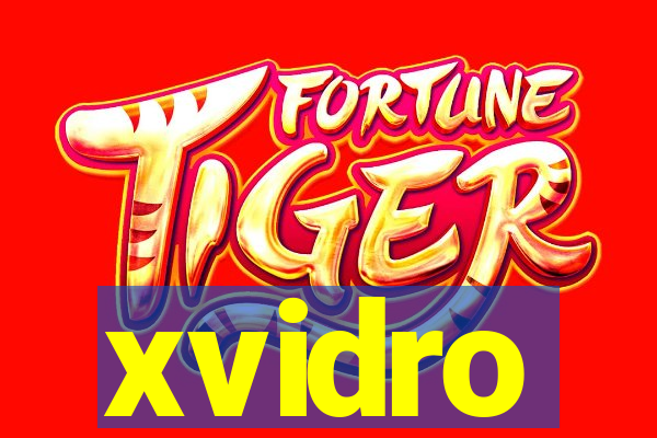 xvidro