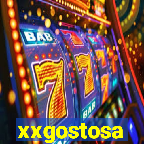 xxgostosa