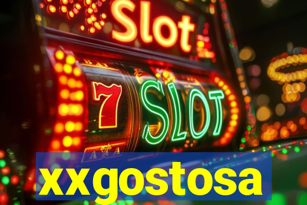 xxgostosa