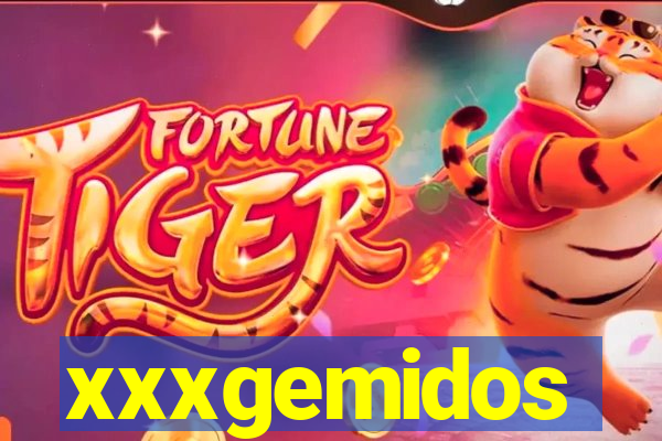 xxxgemidos