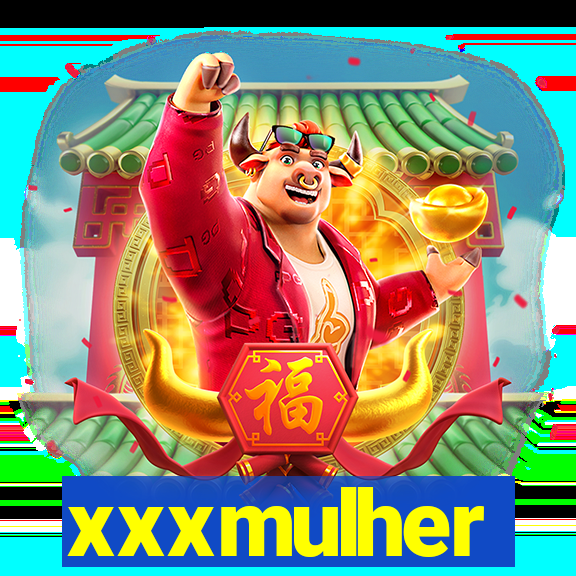 xxxmulher