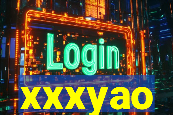 xxxyao