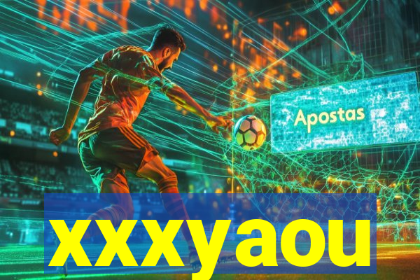 xxxyaou