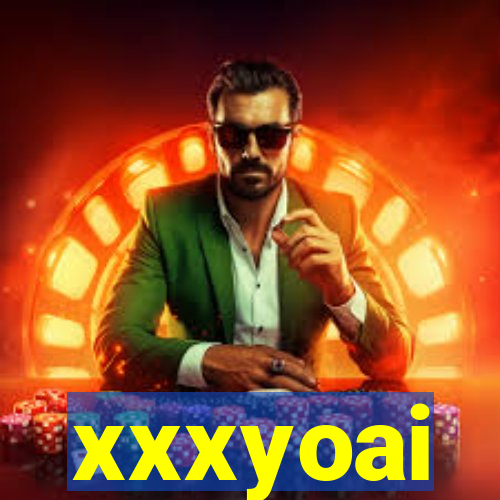 xxxyoai