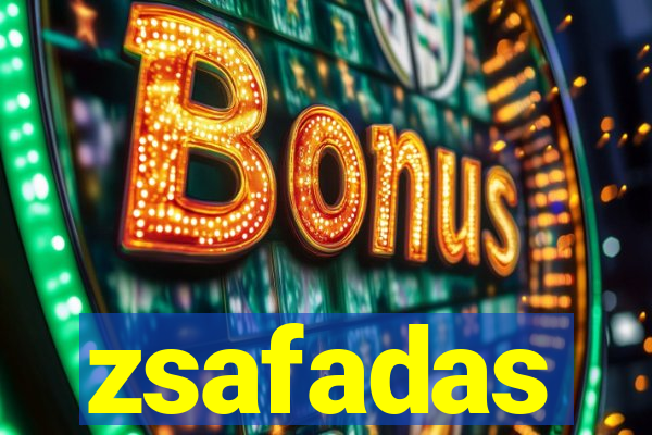 zsafadas